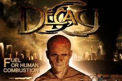 Decay (POR-2) : Fuel for Human Combustion